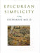 Epicurean Simplicity by Stephanie Mills