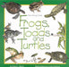 Frogs, Toads & Turtles: Take Along Guide by Diane Burns