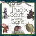 Tracks, Scats & Signs by Leslie Dendy