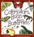 Caterpillars, Bugs and Butterflies: Take-Along Guide by Mel Boring