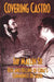 Covering Castro by Jay Mallin