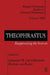 Theophrastus: Reappraising the Sources by Johannes M. Van Ophuijsen