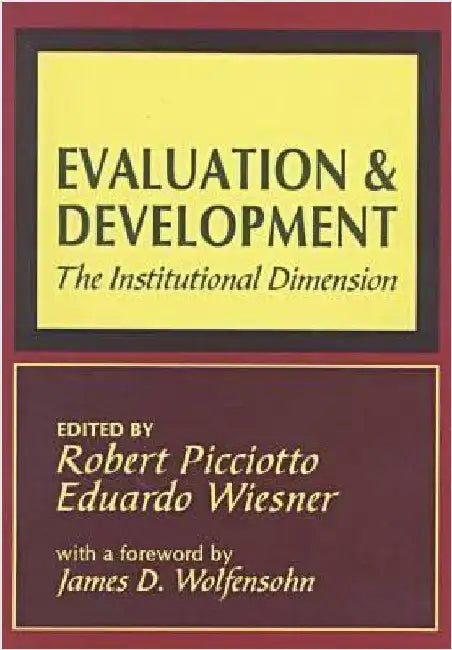 Evaluation and Development: The Institutional Dimension by Eduardo Wiesner