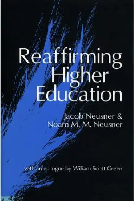 Reaffirming Higher Education by Noam Neusner