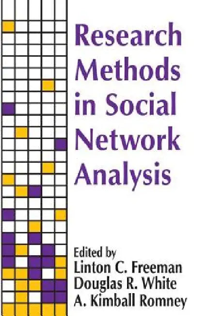 Research Methods in Social Network Analysis by Linton C. Freeman