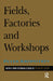 Fields, Factories, and Workshops by Peter Kropotkin