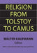Religion from Tolstoy to Camus by Walter Kaufmann