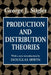 Production and Distribution Theories by George J. Stigler