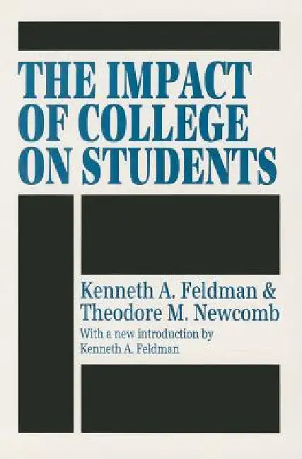 The Impact of College on Students by Kenneth A. Feldman