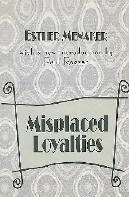 Misplaced Loyalties: History of Ideas by Anselm L. Strauss