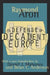 In Defense of Decadent Europe by Alan Rosenthal