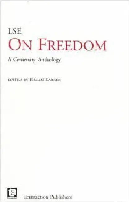 On Freedom: A Centenary Anthology by Eileen Barker