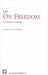 On Freedom: A Centenary Anthology by Eileen Barker