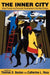 The Inner City: Urban Poverty and Economic Development in the Next Century by Catherine Ross