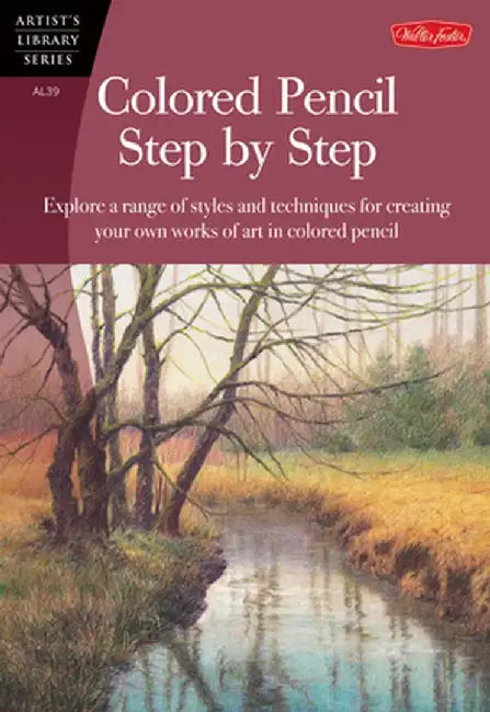 Colored Pencil Step by Step by Pat Averill