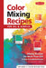 Color Mixing Recipes: For Oil and Acrylic by William F. Powell