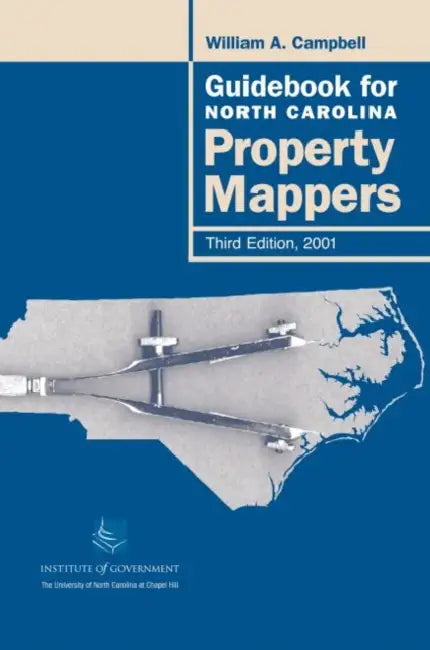 Guidebook for North Carolina Property Mappers by William A. Campbell