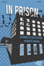 In Prison: Serving a Felony Sentence in North Carolina (10-Pack) by James M. Markham
