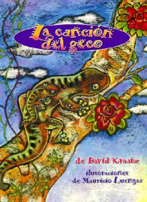 La Canción del Geco by David Kraatz, Mauricio Luengas