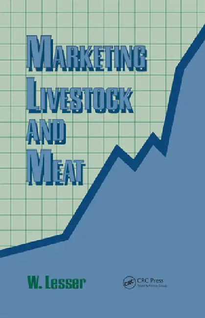 Marketing Livestock and Meat by William H. Lesser