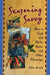 Seasoning Savvy: How to Cook with Herbs, Spices, and Other Flavorings by Alice Arndt