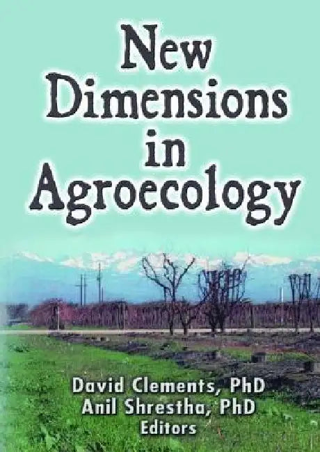 New Dimensions in Agroecology by Anil Shrestha