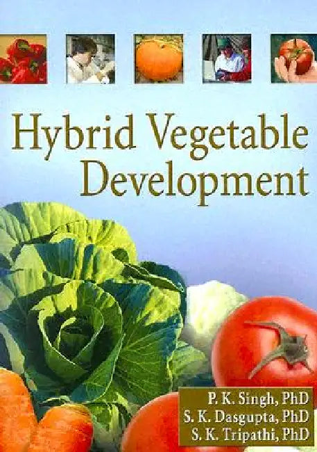 Hybrid Vegetable Development by Praveen K. Singh