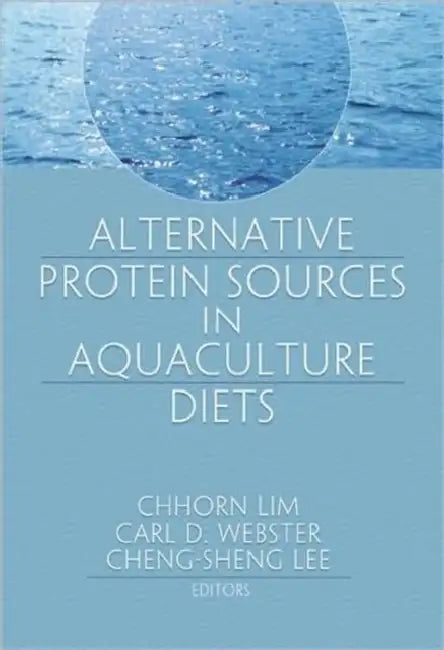 Alternative Protein Sources in Aquaculture Diets by Chhorn Lim