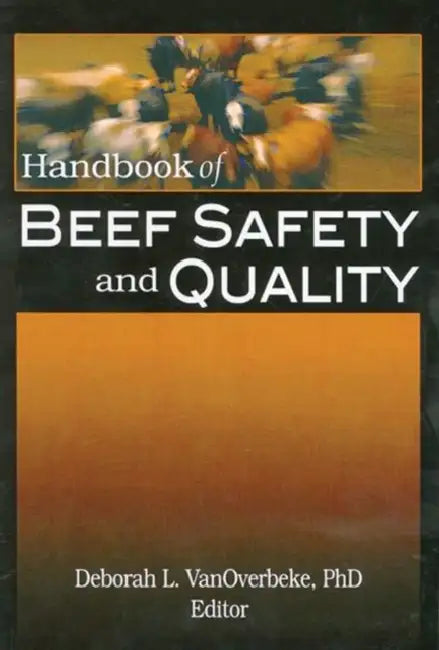 Handbook of Beef Safety and Quality by Deborah Vanoverbeke