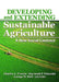 Developing and Extending Sustainable Agriculture: A New Social Contract by Charles A. Francis
