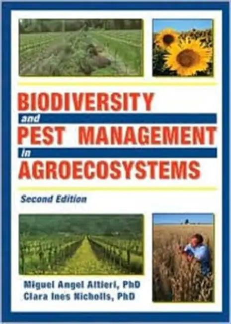 Biodiversity and Pest Management in Agroecosystems by Miguel Altieri