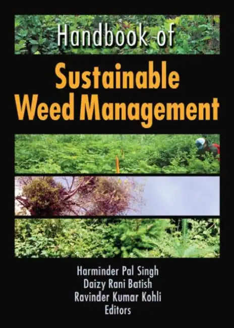 Handbook of Sustainable Weed Management by Harinder P. Singh