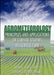 Agrometeorology: Principles and Applications of Climate Studies in Agriculture by Harpal S. Mavi