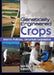 Genetically Engineered Crops: Interim Policies, Uncertain Legislation by Iain Taylor
