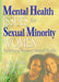 Mental Health Issues for Sexual Minority Women: Redefining Women's Mental Health by Tonda Hughes, Carrol Smith, Alice Dan