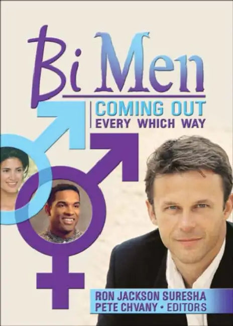 Bi Men: Coming Out Every Which Way by Ron Jackson Suresha