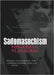 Sadomasochism: Powerful Pleasures by Peggy J. Kleinplatz