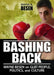 Bashing Back: Wayne Besen on GLBT People, Politics, and Culture by Wayne Besen R