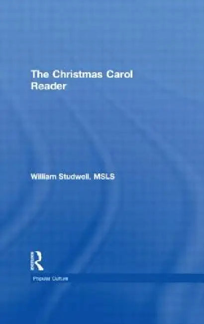 The Christmas Carol Reader by William E. Studwell