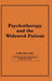 Psychotherapy and the Widowed Patient by E. Mark Stern