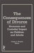 The Consequences of Divorce: Economic and Custodial Impact on Children and Adults by Craig A. Everett