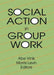 Social Action in Group Work by Abe Vinik