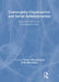 Community Organization and Social Administration: Advances, Trends, and Emerging Principles by Simon Slavin