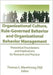 Organizational Culture, Rule-Governed Behavior and Organizational Behavior Management: Theoretical Foundations and Implications for Research and Practice by Thomas C Mawhinney