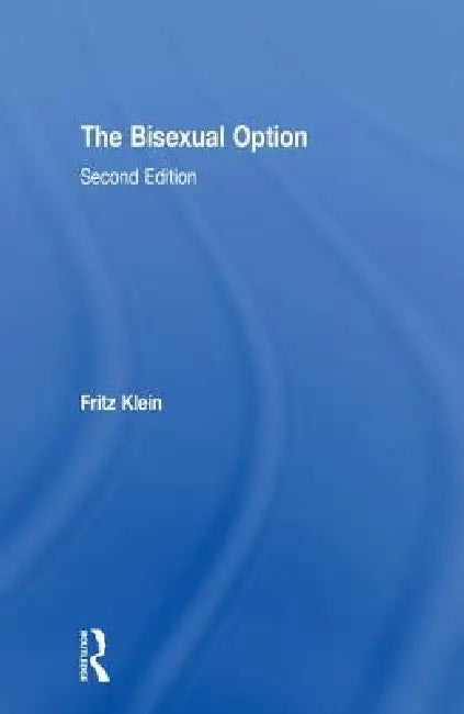 The Bisexual Option by Fritz Klein