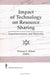 Impact of Technology on Resource Sharing: Experimentation and Maturity by Thomas C. Wilson