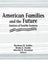 American Families and the Future: Analyses of Possible Destinies by Roma S. Hanks