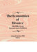 The Economics of Divorce: The Effects on Parents and Children by Craig Everett