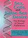 Sex, Cells, and Same-Sex Desire: The Biology of Sexual Preference by David A. Parker