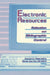 Electronic Resources: Selection and Bibliographic Control by Ling Yuh W. Pattie, Bonnie J. Cox